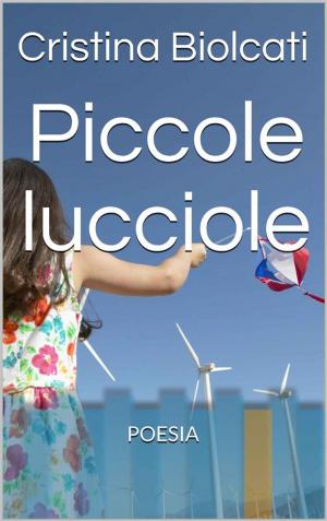 Cover of the book Piccole lucciole by Marc Lacheny, Irène Cagneau