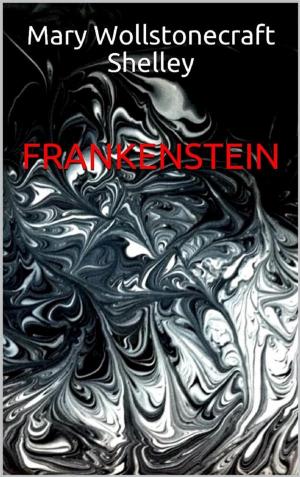 Cover of the book Frankenstein by Maurizio Caldini