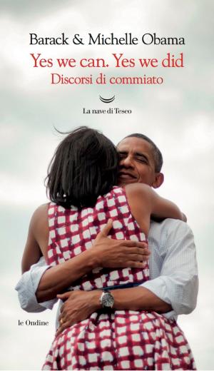 Cover of the book Yes We Can. Yes We Did by Viola Di Grado