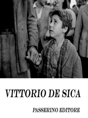 Cover of the book Vittorio De Sica by Passerino Editore