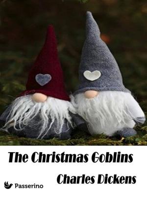 Cover of the book The Christmas Goblins by Edgar Allan Poe