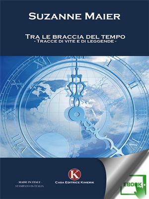 Cover of the book Tra le braccia del tempo by Tess Carrino, Eleonora Gaglia