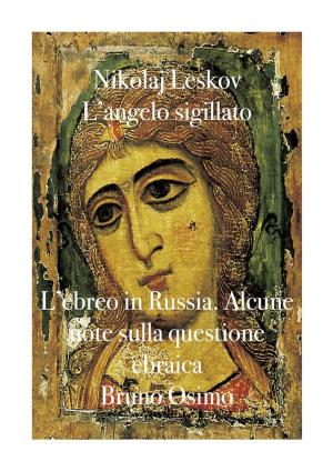 Cover of the book L'angelo sigillato. L'ebreo in Russia. Alcune note sulla questione ebraica by Jurij Lotman