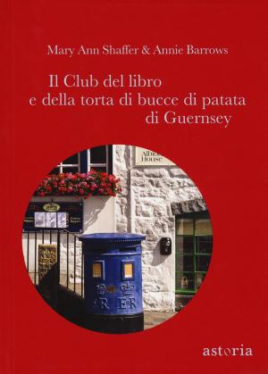 Cover of the book Il club del libro e della torta di bucce di patata di Guernsey by Dorothy Parker