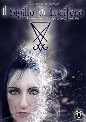 Cover of the book Il Sigillo di Lucifero by Valentina Marcone