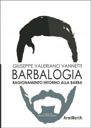Cover of the book Barbalogia by Tonino Scala, I Figli Di Gianna, Carmine Spera, Gaetano Amato