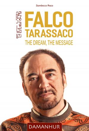Book cover of Falco Tarassaco - The Dream, The Message