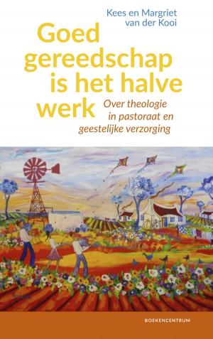 Cover of the book Goed gereedschap is het halve werk by Rianne Verwoert