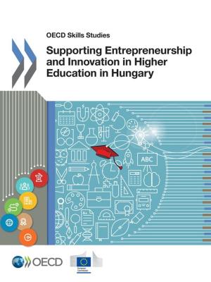 bigCover of the book Supporting Entrepreneurship and Innovation in Higher Education in Hungary by 