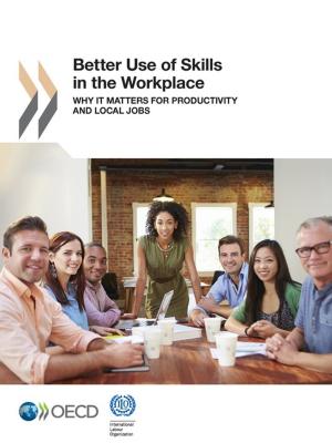Cover of the book Better Use of Skills in the Workplace by Collectif