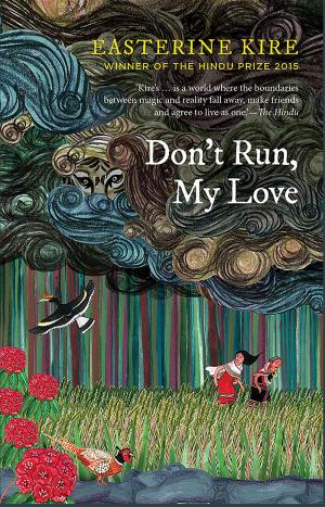 Cover of the book Don't Run, My Love by Malavika Rajkotia