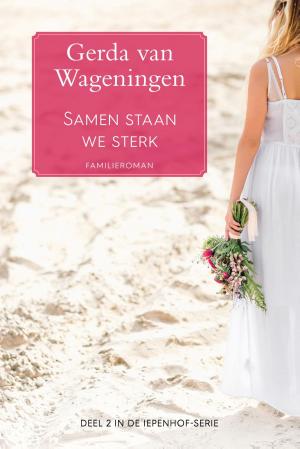Cover of the book Samen staan we sterk by Gerda van Wageningen