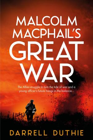 Book cover of Malcolm MacPhail's Great War