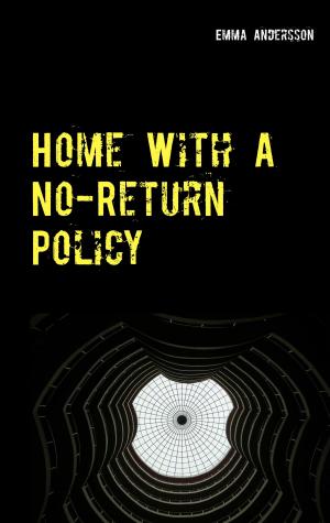 Cover of the book Home With A No-Return Policy by Arthur Woodlands
