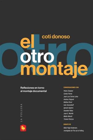 Cover of the book El otro montaje: reflexiones en torno al montaje documental by Frank Catalano