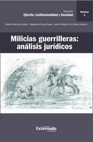 Cover of the book Milicias guerrilleras: análisis jurídicos by Laura Clérico, Jan Sieckmann