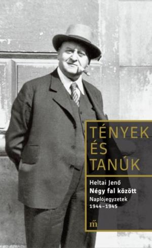 Cover of the book Négy fal között. Naplótöredékek 1944-1945 by Grecsó Krisztián