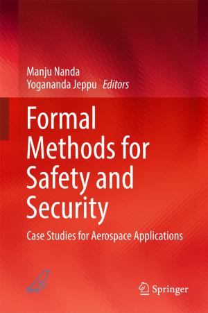 Cover of the book Formal Methods for Safety and Security by Baolin Wu, Eng Kee Poh, Danwei Wang