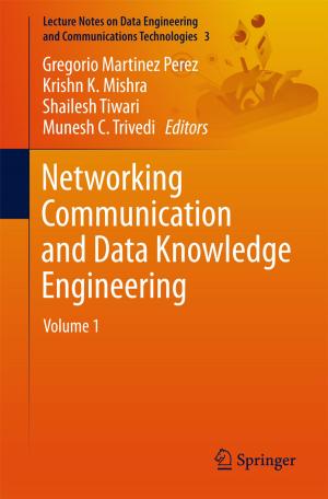 Cover of the book Networking Communication and Data Knowledge Engineering by Huan Huan, Jianwei Xu, Jinsheng Wang, Beidou Xi