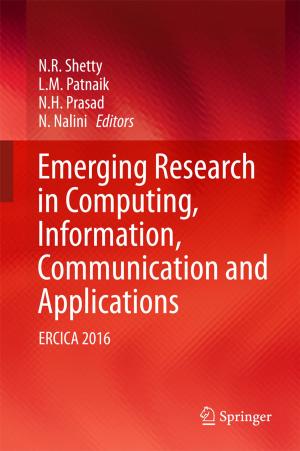 Cover of the book Emerging Research in Computing, Information, Communication and Applications by Jiazhuo G. Wang, Juan Yang