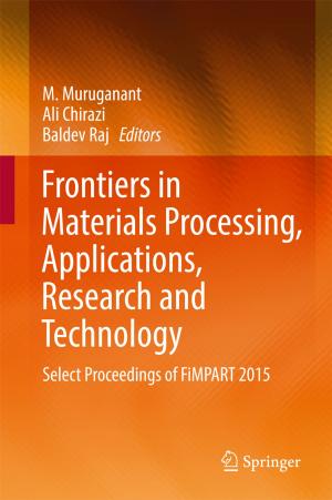 Cover of the book Frontiers in Materials Processing, Applications, Research and Technology by Krishna Mohan Poluri, Khushboo Gulati