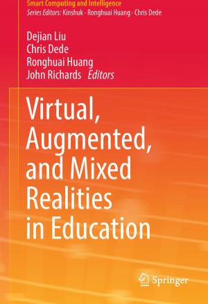 Cover of the book Virtual, Augmented, and Mixed Realities in Education by Wei Fan, Longsheng Zhang, Tianxi Liu