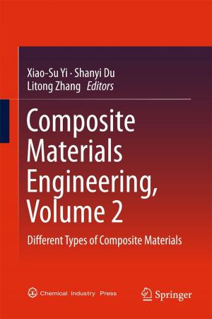 Cover of the book Composite Materials Engineering, Volume 2 by Margaret Wu, Hak Ping Tam, Tsung-Hau Jen