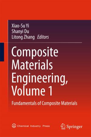 Cover of the book Composite Materials Engineering, Volume 1 by S.B. Bhattacharyya