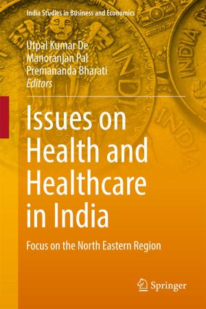 Cover of the book Issues on Health and Healthcare in India by Michael A. Peters, Jeff Stickney