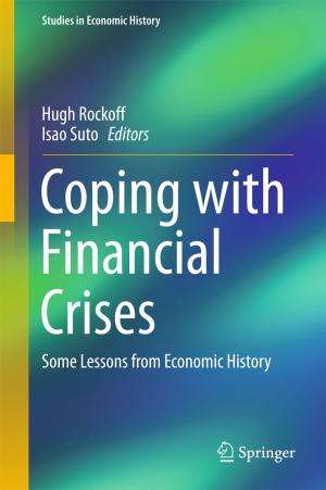 Cover of the book Coping with Financial Crises by Yu Hua, Xue Liu