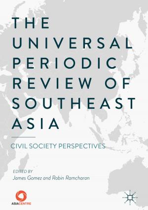 Cover of the book The Universal Periodic Review of Southeast Asia by Daniel A. James, Nicola Petrone