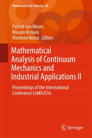 Cover of the book Mathematical Analysis of Continuum Mechanics and Industrial Applications II by Makio Mike