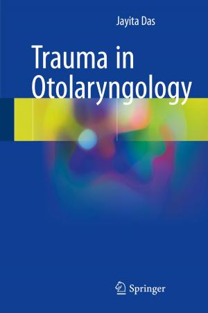 Cover of the book Trauma in Otolaryngology by Yufan Hao, Li Sheng, Guanjin Pan