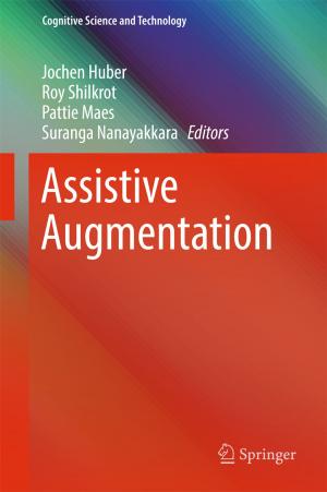 Cover of the book Assistive Augmentation by Zheng Qin, Huidi Zhang, Xin Qin, Kaiping Xu, Kouemo Ngayo Anatoli Dimitrov, Guolong Wang, Wenhui Yu