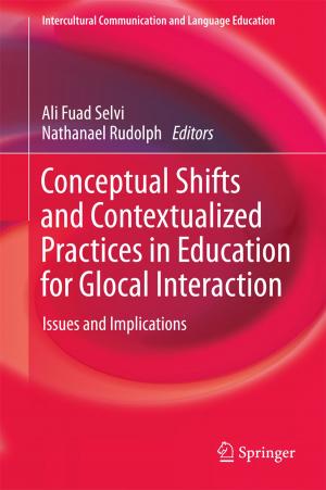 Cover of the book Conceptual Shifts and Contextualized Practices in Education for Glocal Interaction by 