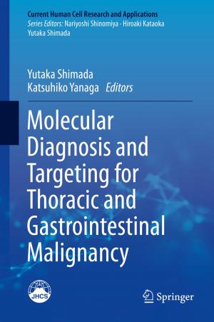 Cover of the book Molecular Diagnosis and Targeting for Thoracic and Gastrointestinal Malignancy by Jiahang Shao