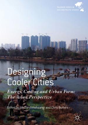 Cover of the book Designing Cooler Cities by Rajeeva L. Karandikar, B. V. Rao