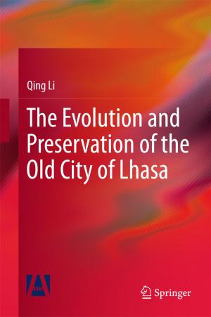 Book cover of The Evolution and Preservation of the Old City of Lhasa