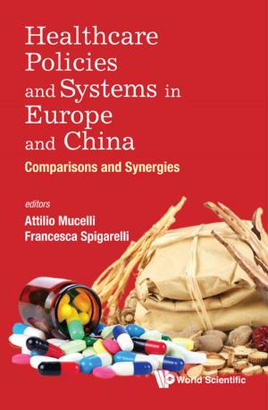 Cover of the book Healthcare Policies and Systems in Europe and China by Niall Adams, Edward Cohen