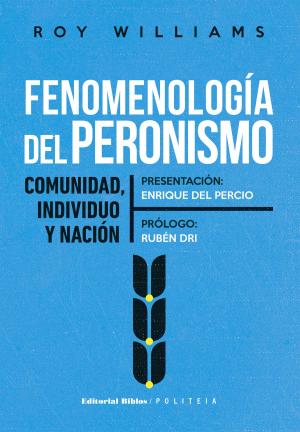 Cover of the book Fenomenología del peronismo by Clara Craviotti