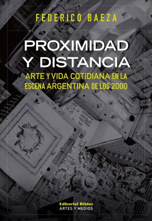 Cover of the book Proximidad y distancia by Silvia  Coicaud