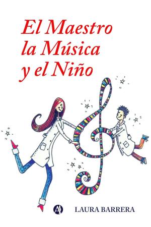 Book cover of El maestro, la música y el niño