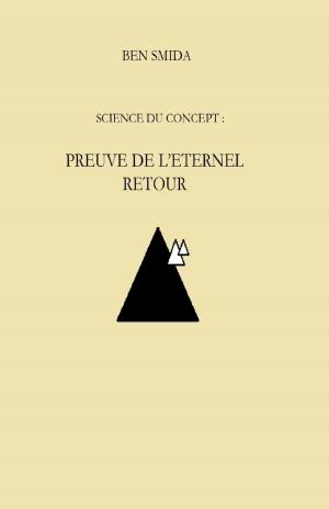 Cover of the book Science du concept : preuve de l'éternel retour by Stéphane ROUGEOT