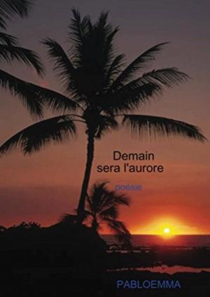 Book cover of DEMAIN SERA L'AURORE