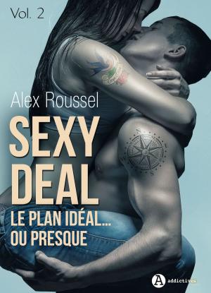 Cover of the book Sexy Deal - 2 by Juliette Duval
