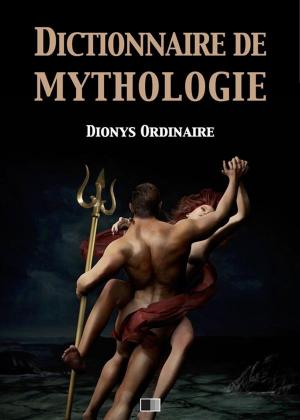 Cover of the book Dictionnaire de mythologie by Allan Kardec