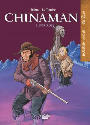 Cover of the book Chinaman - Volume 3 - For Rose by Zidrou, Raphaël Beuchot