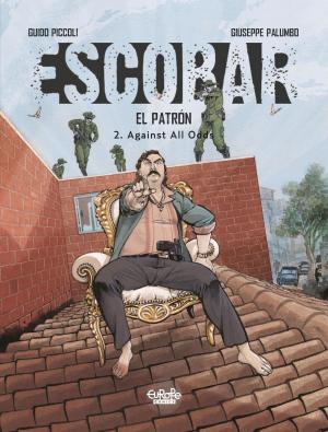 Cover of the book Escobar - 2. Against All Odds by Achdé, Achdé
