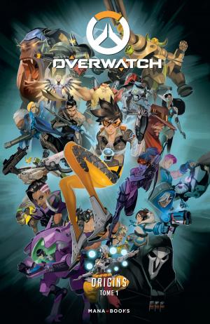 Cover of the book Overwatch Origins T01 by Brenda Drake