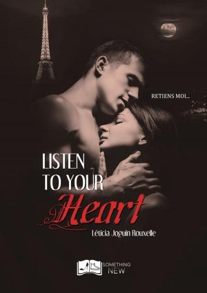 Cover of the book Listen to your Heart by Stefy Québec